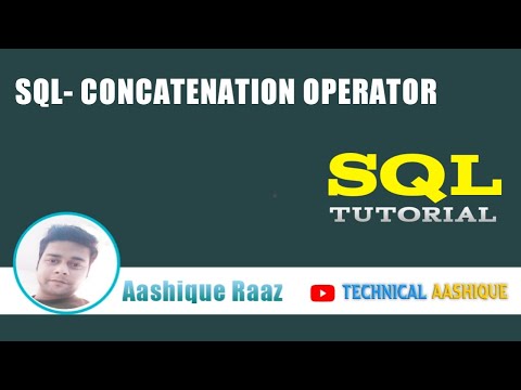 Concatenation operator in SQL |SQL Tutorial|Technical Aashique