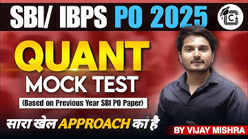 SBI PO | IBPS PO Preparation 2025 | IBPS PO Live Mock Test 1 | Quant Mock Test  by Vijay Mishra