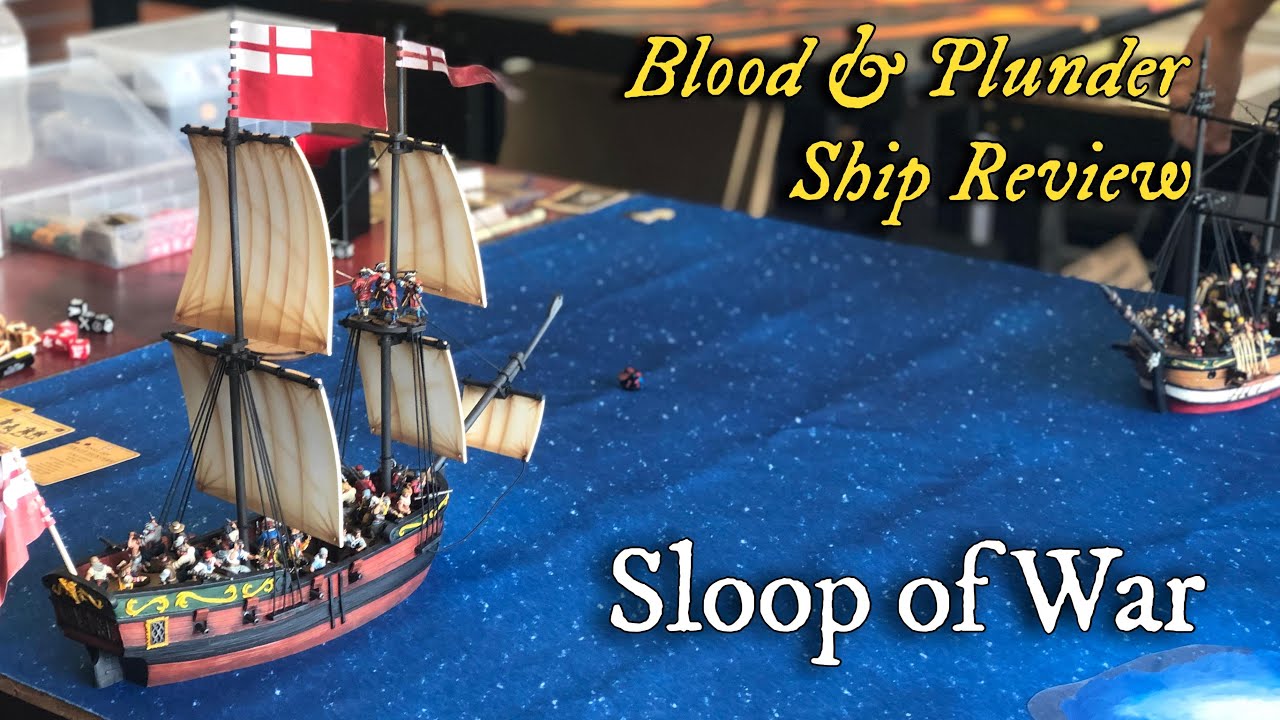 Blood and Plunder Ship Review: The Sloop of War - YouTube
