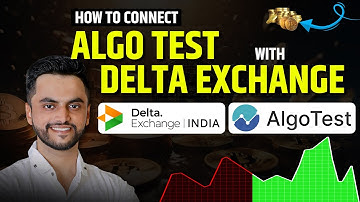 How to Connect Algotest with Delta Exchange For Crypto Algo Trading