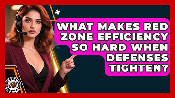 What Makes Red Zone Efficiency So Hard When Defenses Tighten? - Gridiron Data Digest
