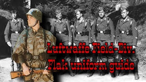 Luftwaffe Field Division uniform world war 2 guide