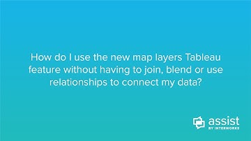 Tableau Features: Map Layers