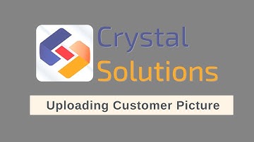Tutorial # 2 || Uploading Customer Picture || Crystal Solutions