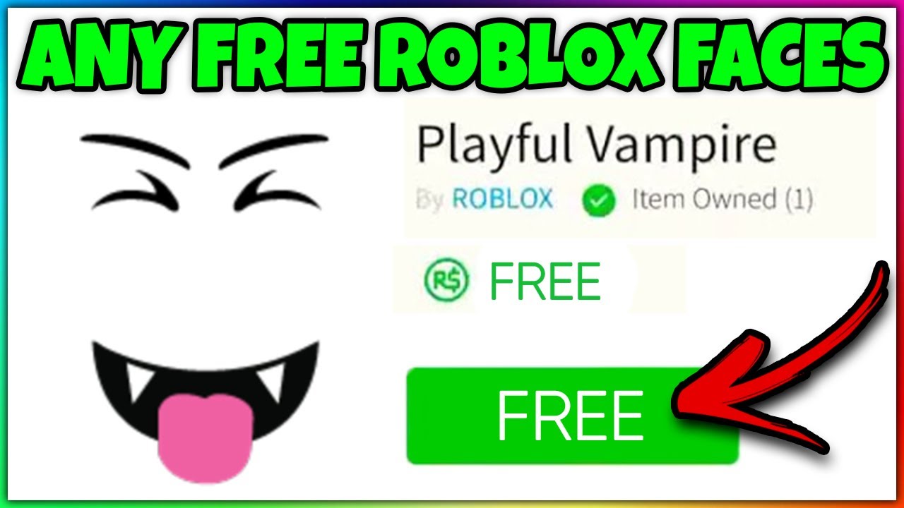 how to get free face in roblox 2021