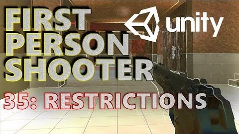 How To Make An FPS - Unity Tutorials - Part 035 - Restrictions & Extra Door Mechanics