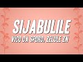 Vico Da Sporo Zelule Zn Sijabulile Lyrics