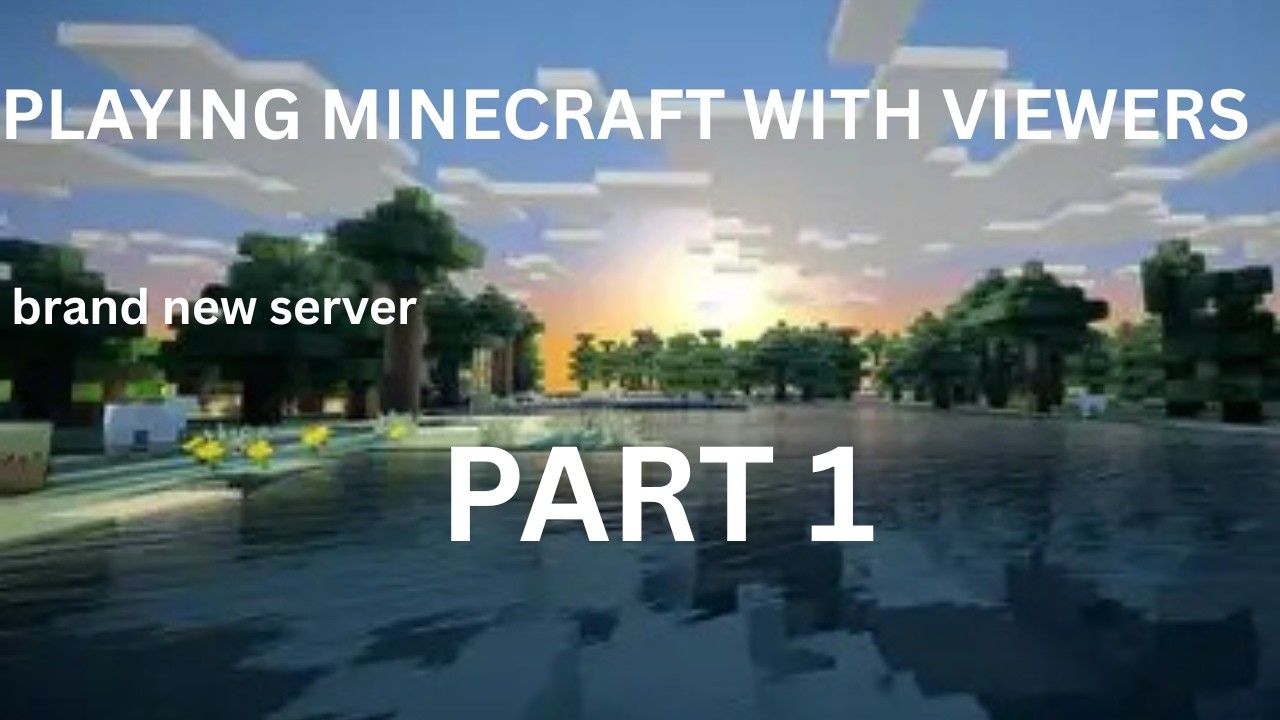 PLAYING MINECRAFT WITH VIEWERS - YouTube