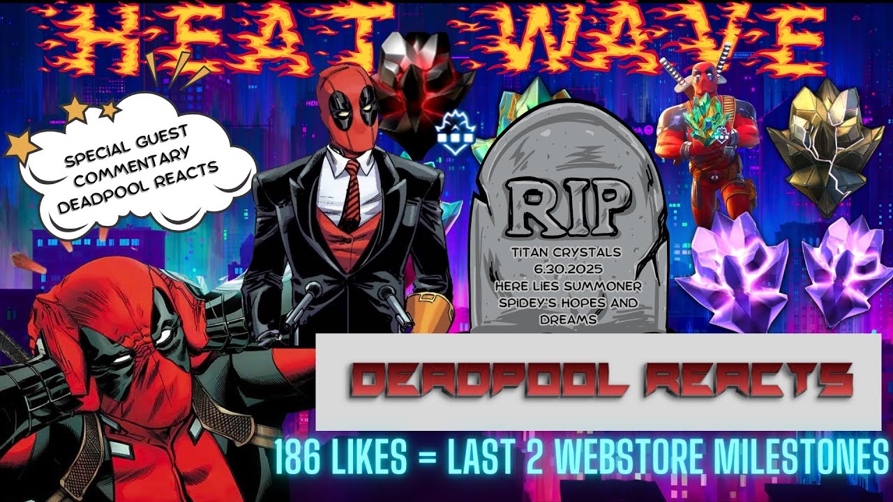 DEADPOOL REACTS MASSIVE HEAT WAVE SALE OPENING | R.I.P Titans | Special Guest Commentary 