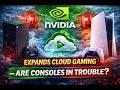 NVIDIA Expands Cloud Gaming — Are Consoles in Trouble?