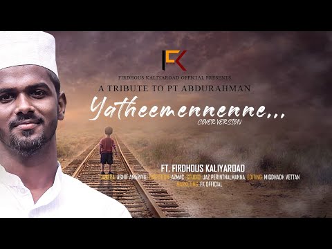 Yatheemennenne palarum vilichu  Cover version  Tribute to PT Abdurahman  FK official