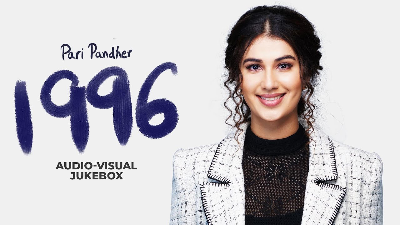 1996 (Album Visual Jukebox) - Pari Pandher | Bunty Bains | Latest Punjabi Songs 2023 | New Song 2023