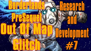 Borderlands Pre Sequel Out Of Map Research and Development #7