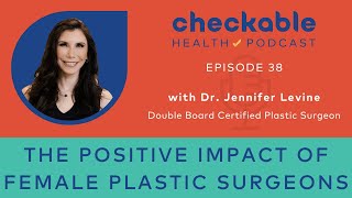 EP38 The Positive Impact of Female Plastic Surgeons