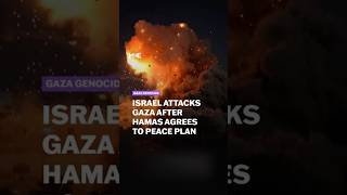 Israel launches attacks across Gaza hours after Trump announces ‘historic agreement’