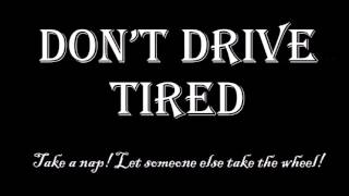 Distracted Driving, Don't drive Tired, Financial Math