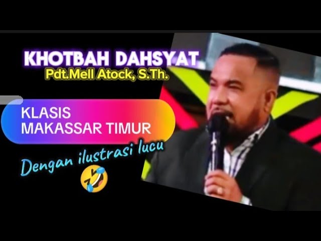 KHOTBAH DAHSYAT_ PDT. MELL ATOCK, S.TH_ KHOTBAH KRISTEN class=