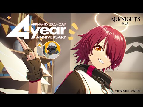 Arknights 4th Anniversary - Official PV