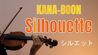KANA-BOON - Silhouette - Naruto Shippuden OP - Violin Cover