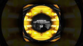 Astroblast, Last Source & NAZEN - Corona (Extended Mix)