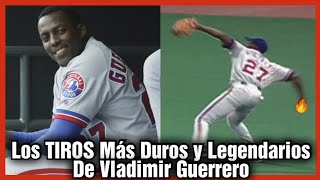 Los TIROS Mas DUROS y LEGENDARIOS De Vladimir Guerrero