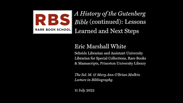 A History of the Gutenberg Bible (continued): Lessons Learned and Next Steps