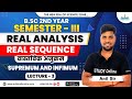 Supremum and Infimum | Real Sequence | lect-3 | Real Analysis | B.Sc 2nd year | SEMESTER-3