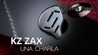 KZ ZAX | Una Charla