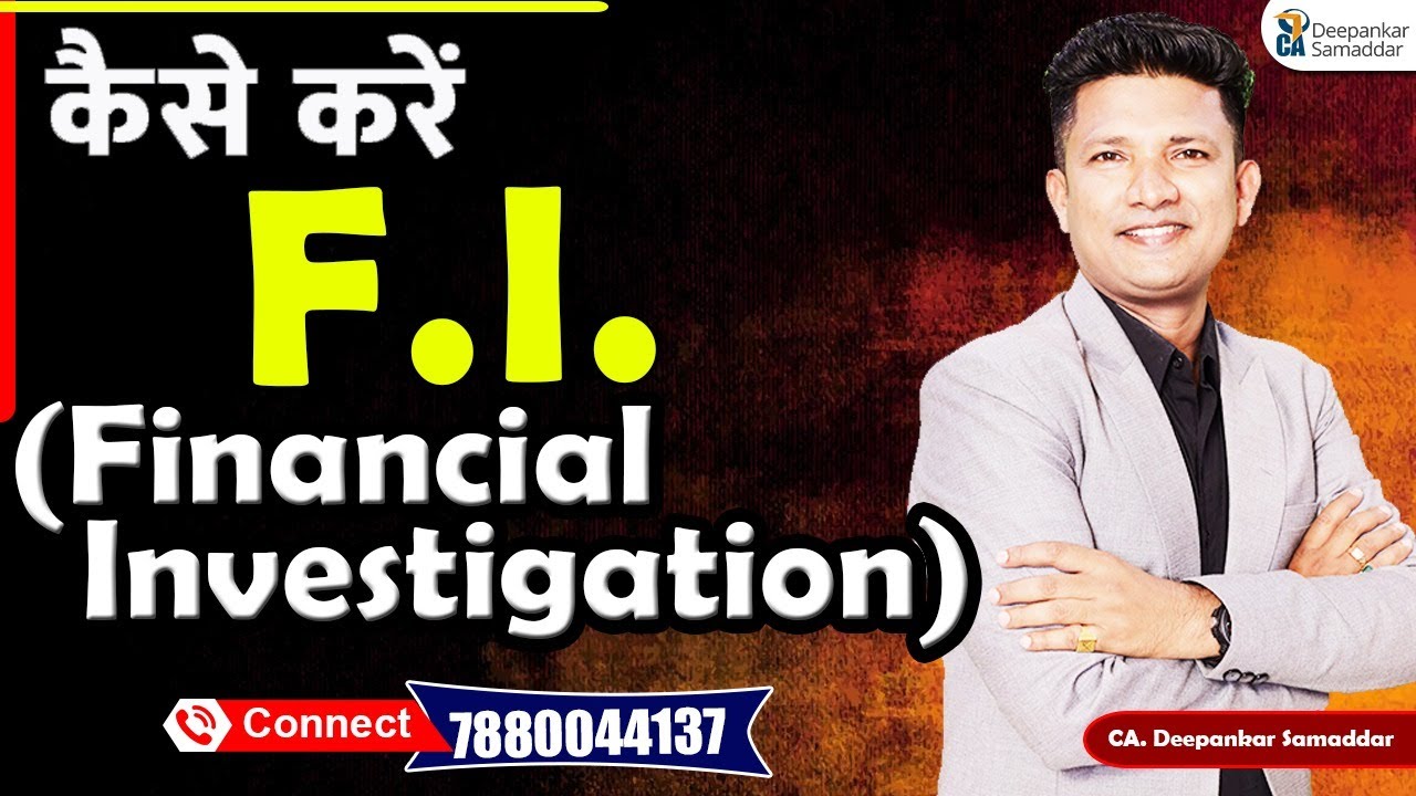 How to do FI financial investigation Effectively || 