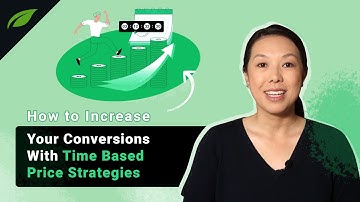 How to Use Time-Based Pricing and Conditional Display to Increase Conversions