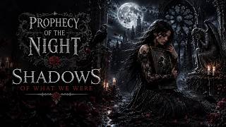 Prophecy of the Night - Shadows of What We Were (Official Music Video)