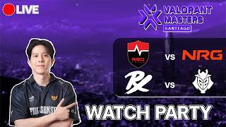 ดูแข่งNS vs NRG//PRX vs G2  #watchparty  #vctwatchparty #valorantmasters