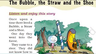 The Bubble The Straw and The Shoe | The bubble The straw and Shoe class 1, NCERT Hindi Explanation