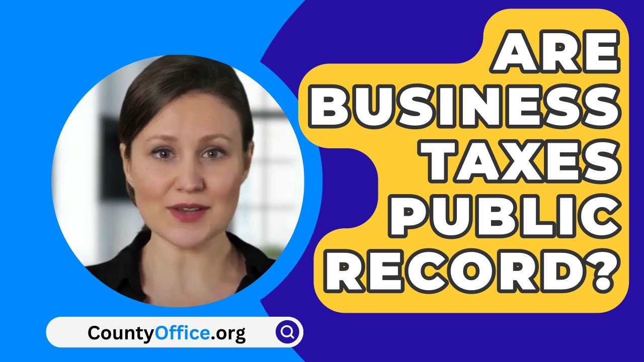 Are Business Taxes Public Record? YouTube