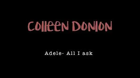 Adele - All I Ask (Cover by Colleen Donlon)