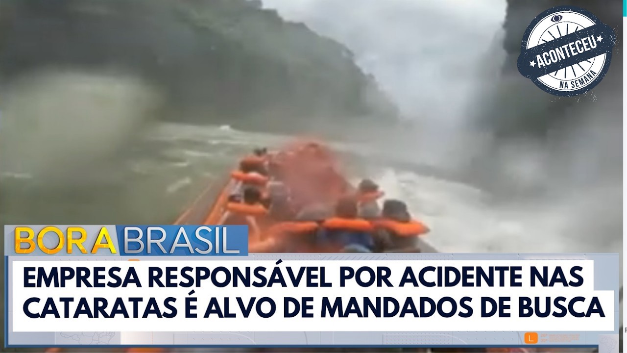 Acidente nas Cataratas: empresa é alvo de mandados de busca | Bora Brasil | Aconteceu na Semana