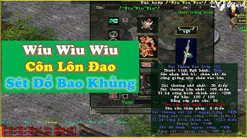 Wíu Wìu Wiu - Côn Lôn Đao - Tân Chưởng Môn Môn Phái Côn Lôn Tháng 4 2023 - Nhìn Sét Đồ Xanh Khỏi Chê