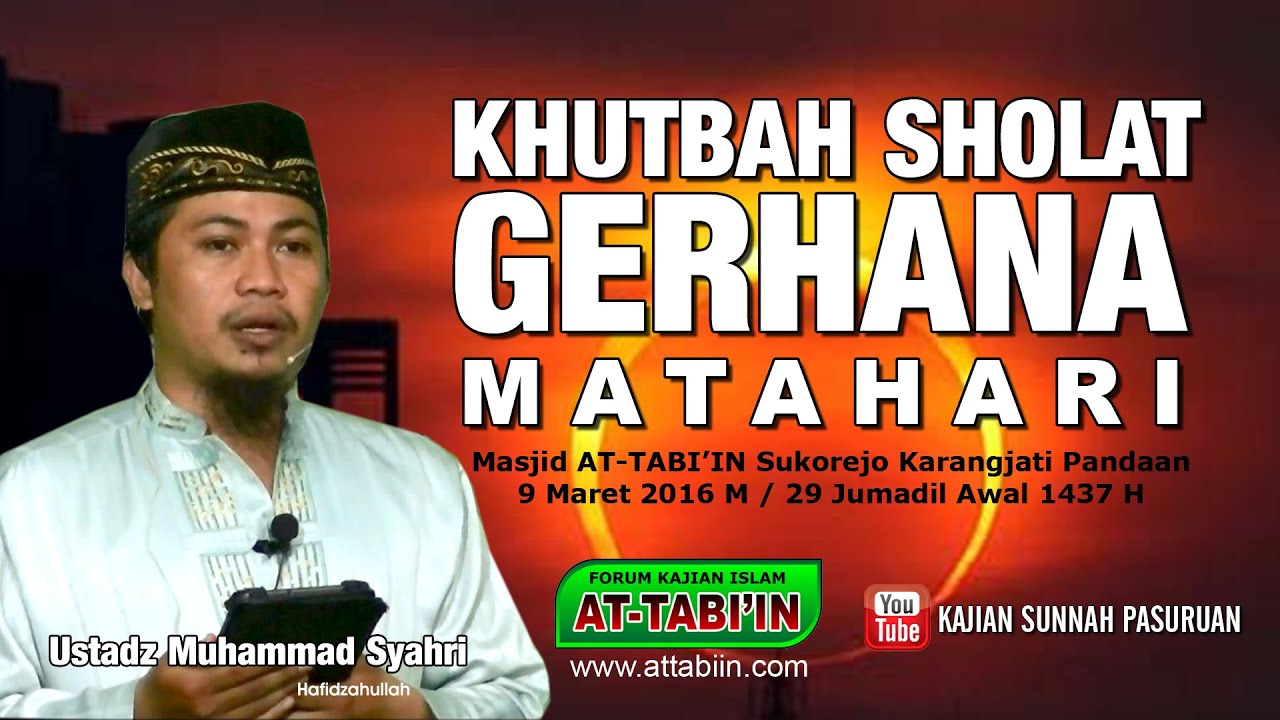 KHUTBAH SHOLAT GERHANA MATAHARI - UST MUHAMMAD SYAHRI - YouTube