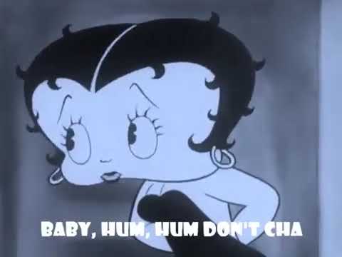 Betty Boop - ain't cha