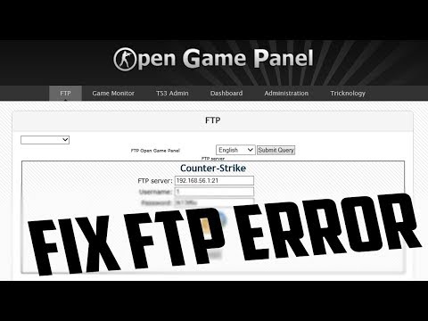 How To Fix  Open Game Panel FTP Error