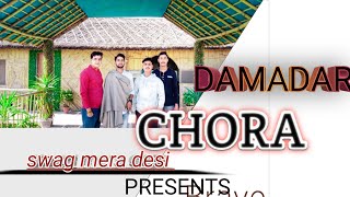 DAMDAR Chora ( video) Nishant Chaudhary | Vishal kumar | Nitin Kumar |new damdar chora song