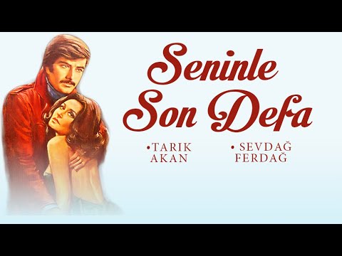 Seninle Son Defa Türk Filmi | FULL | Tarık Akan | Sevda Ferdağ