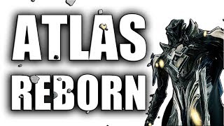 Atlas Reborn - Warframe Rework