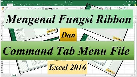 Mengenal Fungsi Ribbon dan Command Tab Menu File Excel 2016