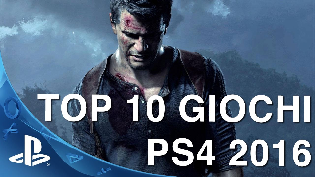 TOP 10 VIDEOGIOCHI PS4 2016 - YouTube