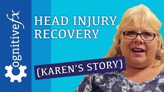Head injury Recovery [Karen's Story] (2017)
