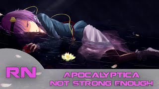 Nightcore - Not Strong Enough