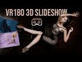 VR180 3d Slideshow