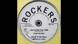 Delroy Williams - I Am Leaving This Town