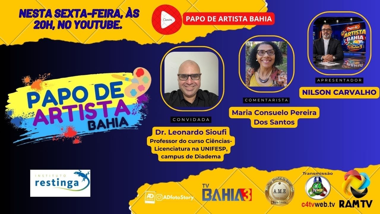 TITULO: #220 - ENTREVISTA – Com Dr. Leonardo Siouf /PROG PAPO DE ARTISTA BAHIA - BY NILSON CARVALHO